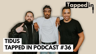TiDUS - Tapped in Podcast #36