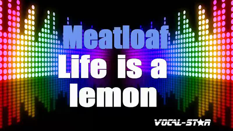 Meat Loaf Life Is A Lemon And I Want My Money Back, With Lyrics HD Vocal Star 4
