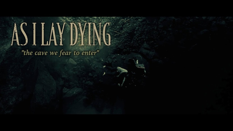AS I LAY DYING The Cave We Fear To Enter ( Official Video), Napalm