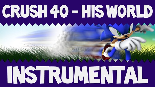 Crush 40 His World