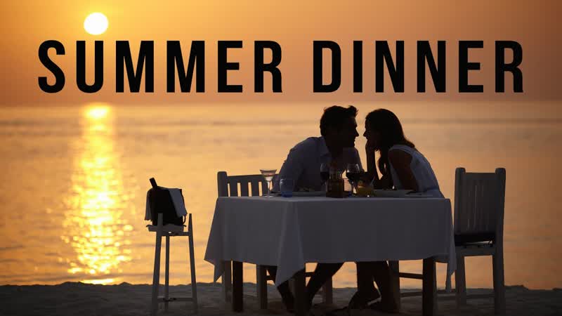 Summer Dinner Music, Dinner Under the Stars, Lounge