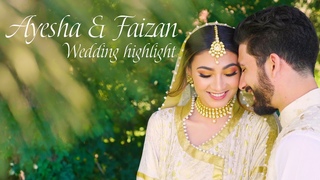 Ayesha & Faizan | Wedding Highlight Film | Toronto | 4K