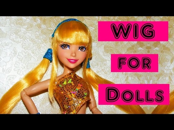Doll Wig Tutorial How to make Winx Club Stellas