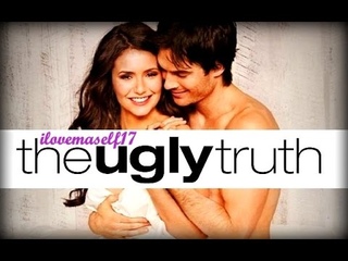 The Ugly Truth(The Vampire Diaries style)