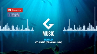MaRLo - Atlantis ( Original Mix )