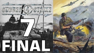 Прохождение Sudden Strike 4 #7 - Арденнская операция: Операция "Вахта на Рейне" [Германия - ФИНАЛ]