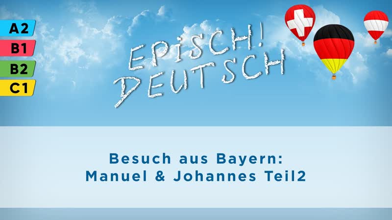 Besuch aus Bayern Manuel Johannes