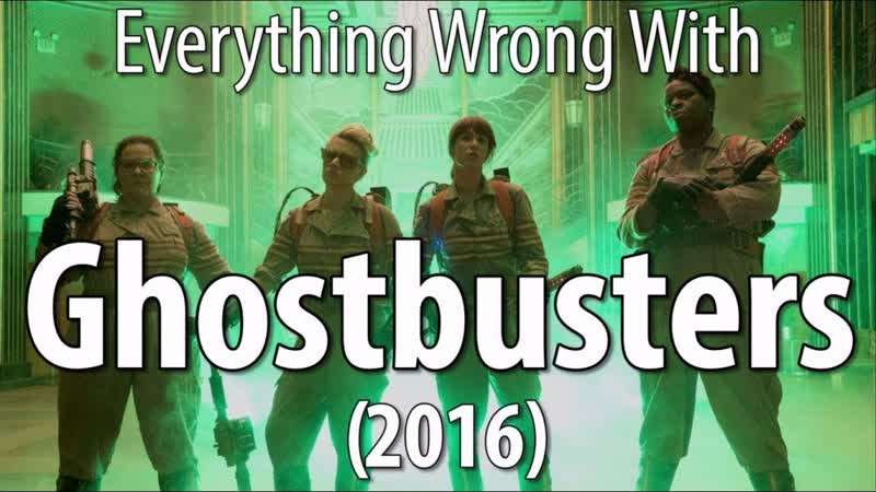 Everything Wrong With Ghostbusters
