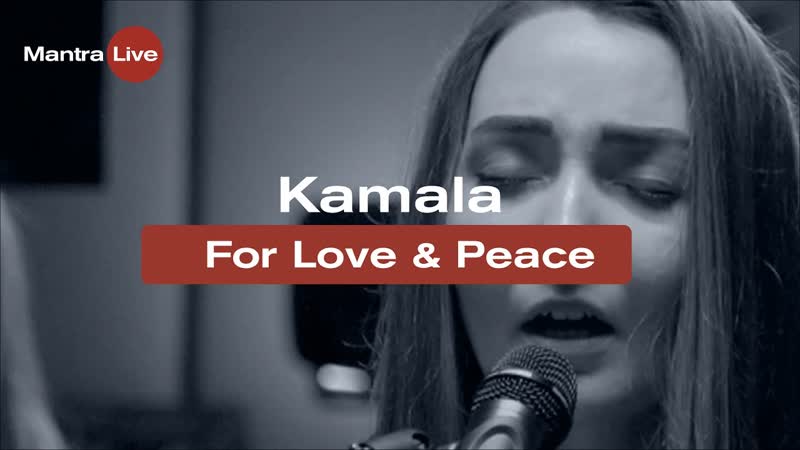 Kamala Band Kirtan For Love
