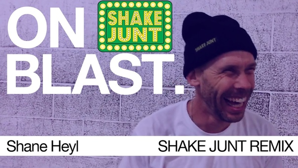 Shane Heyl ON BLAST. , SHAKE JUNT REMIX, Biebels