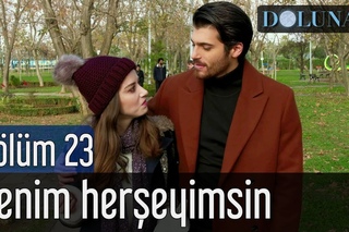 Dolunay 23. Bölüm - Benim Herşeyimsin