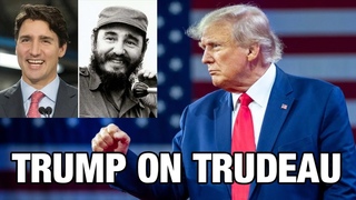 TRUMP SAID WHAT ABOUT TRUDEAU???
