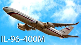 IL-96-400M - the future Russian flagship