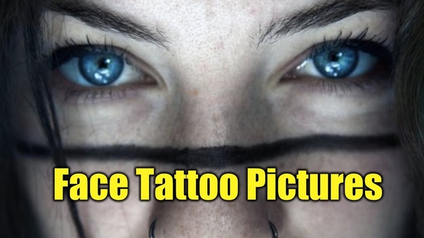 Face Tattoo Pictures, TATOO