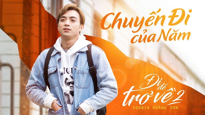 Đ I ĐỂ TRỞ VỀ 2 OFFICIAL, CHUYẾ N Đ I CỦ A NĂ M, SOOBIN HOÀ NG SƠ N x BITIS